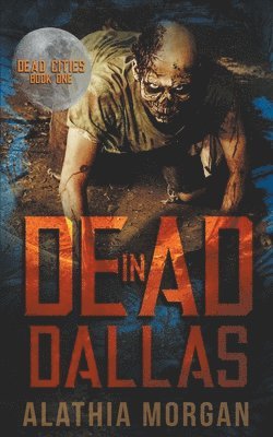 Alathia Morgan - Dead in Dallas, Häftad