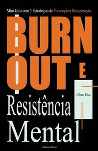 Burnout e Resist�ncia Mental