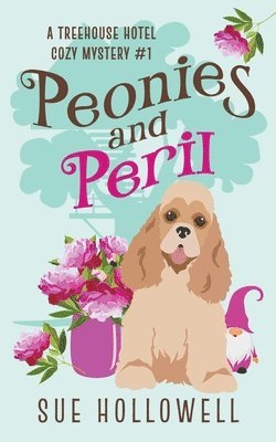 Sue Hollowell - Peonies and Peril, Häftad