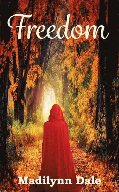 Madilynn Dale - Freedom, E-bok