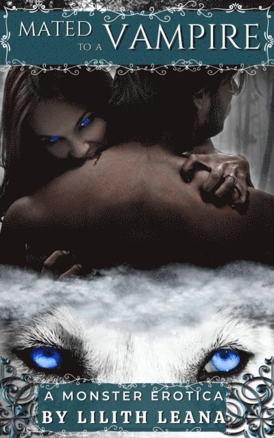 Lilith Leana - Mated to a Vampire, E-bok