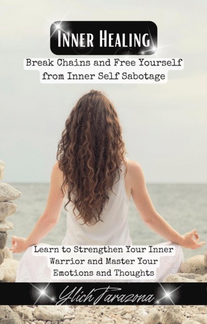 Ylich Tarazona - Inner Healing, E-bok