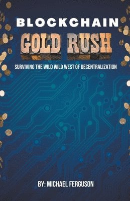 Michael Ferguson - Blockchain Gold Rush, Häftad