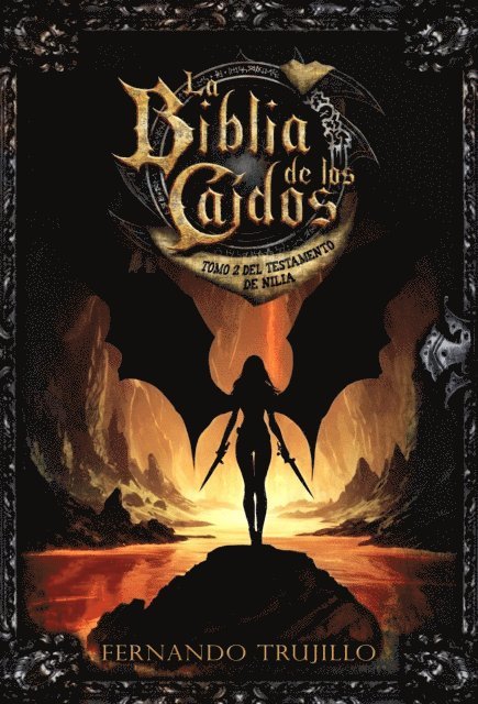 Fernando Trujillo - La Biblia de los Caidos. Tomo 2 del testamento de Nilia, E-bok. Tillgänglighet: Lägg i varukorg