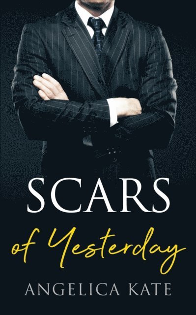 Angelica Kate - Scars Of Yesterday, E-bok. Tillgänglighet: Lägg i varukorg