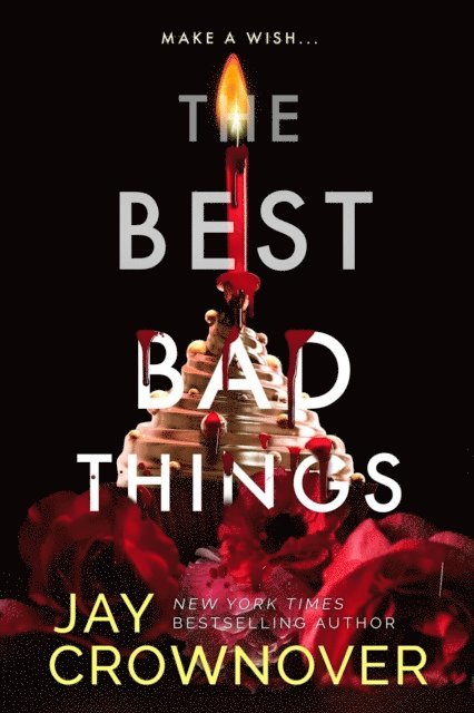 Jay Crownover - Best Bad Things, E-bok