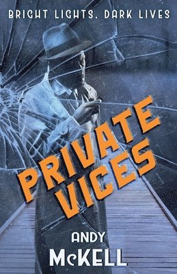 Andy McKell - Private Vices, Häftad