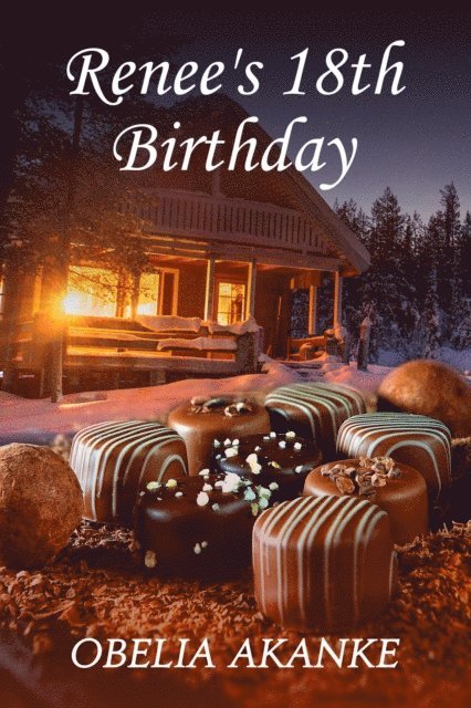 Obelia Akanke - Renee's 18th Birthday, E-bok