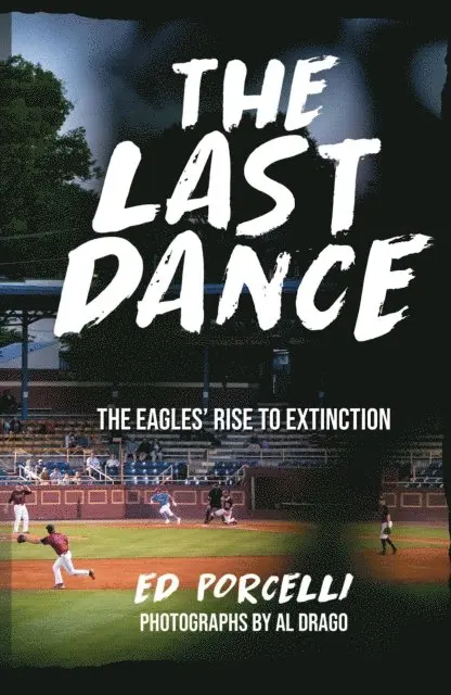 Edward Porcelli - Last Dance: The Eagles' Rise to Extinction, E-bok. Tillgänglighet: Lägg i varukorg