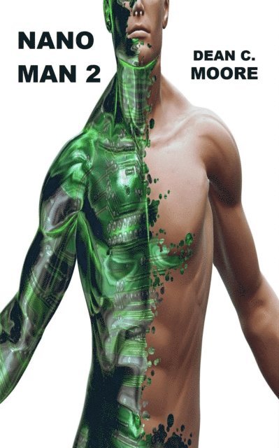 Dean C. Moore - Nano Man 2, E-bok
