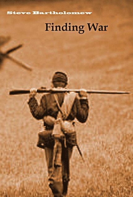Steve Bartholomew - Finding War, E-bok