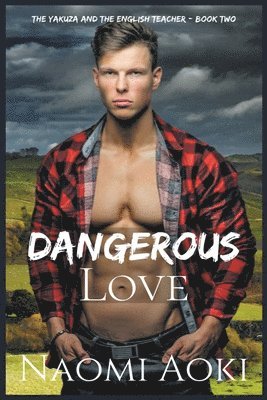 Naomi Aoki - Dangerous Love, Häftad