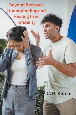 C P Kumar - Beyond Betrayal, Häftad. Tillgänglighet: Lägg i varukorg