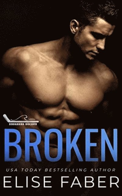 Elise Faber - Broken, E-bok