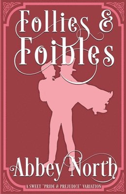 Abbey North - Follies & Foibles, Häftad. Tillgänglighet: Lägg i varukorg