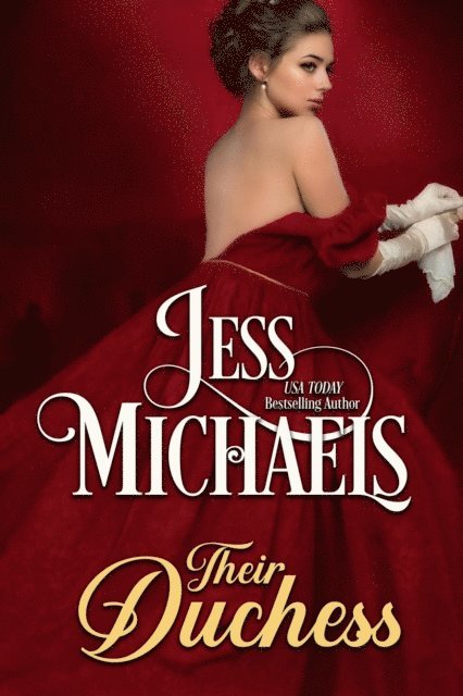 Jess Michaels - Their Duchess, E-bok