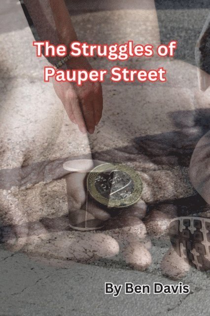 Ben Davis - Struggles of Pauper Street, E-bok