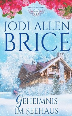 Jodi Vaughn, Jodi Allen Brice - Geheimnis Im Seehaus, Häftad