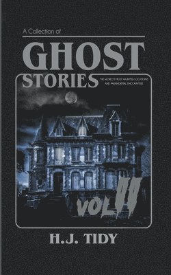 H J Tidy - Ghost Stories Vol II, Häftad