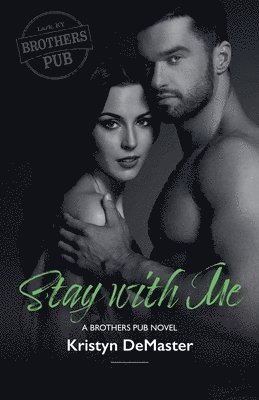 Kristyn Demaster - Stay with Me, Häftad