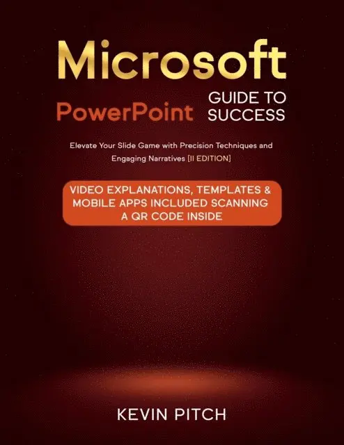 Kevin Pitch - Microsoft PowerPoint Guide: Create Stunning Slides and Deliver Confident & Professional Presentations, E-bok. Tillgänglighet: Lägg i varukorg