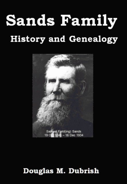 Douglas M. Dubrish - Sands Family History and Genealogy, E-bok. Tillgänglighet: Lägg i varukorg