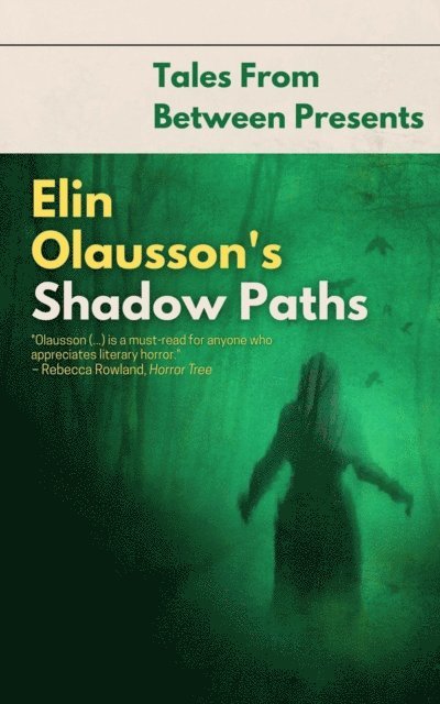 Elin Olausson - Elin Olausson's Shadow Paths, E-bok