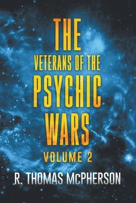 R Thomas McPherson - Veterans of the Psychic Wars Volume 2, Häftad. Tillgänglighet: Lägg i varukorg