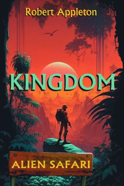 Robert Appleton - Alien Safari: Kingdom, E-bok