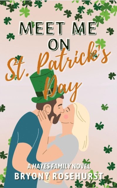 Bryony Rosehurst - Meet Me on St. Patrick's Day, E-bok