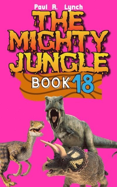 Paul A. Lynch - Mighty Jungle, E-bok