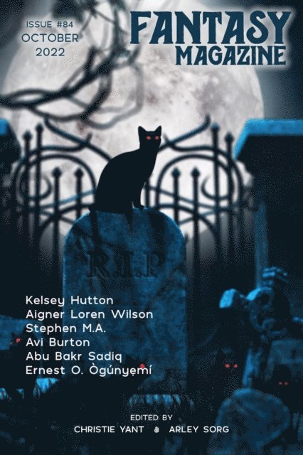 Christie Yant, Arley Sorg - Fantasy Magazine, Issue 84 (October 2022), E-bok