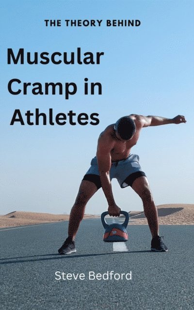 Steve Bedford - Muscular Cramp in Athletes, E-bok. Tillgänglighet: Lägg i varukorg