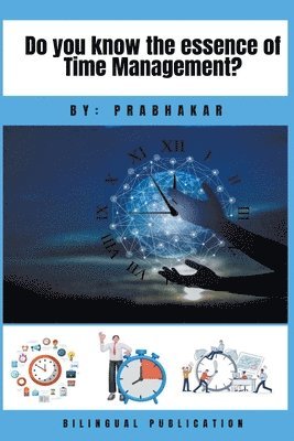 Prabhakar Veeraraghavan - Do you know the essence of Time Management ?, Häftad. Tillgänglighet: Lägg i varukorg