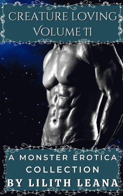 Lilith Leana - Creature Loving Volume 2: A Monster Erotica Collection, E-bok