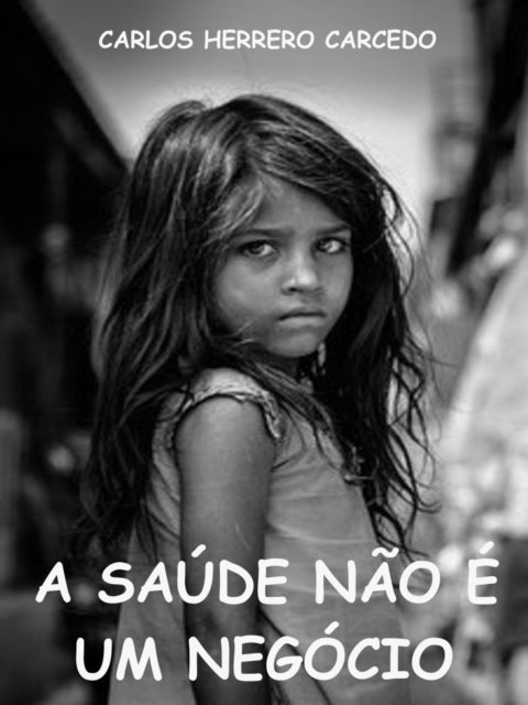 Carlos Herrero Carcedo - Saude Nao E Um Negocio, E-bok. Tillgänglighet: Lägg i varukorg