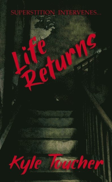 Kyle Toucher - Life Returns, E-bok