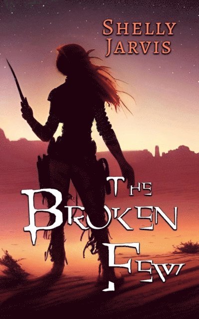 Michelle Jarvis - Broken Few, E-bok