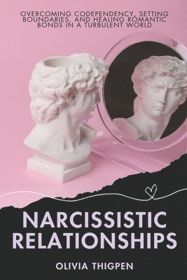 Olivia Thigpen - Narcissistic Relationships, Häftad