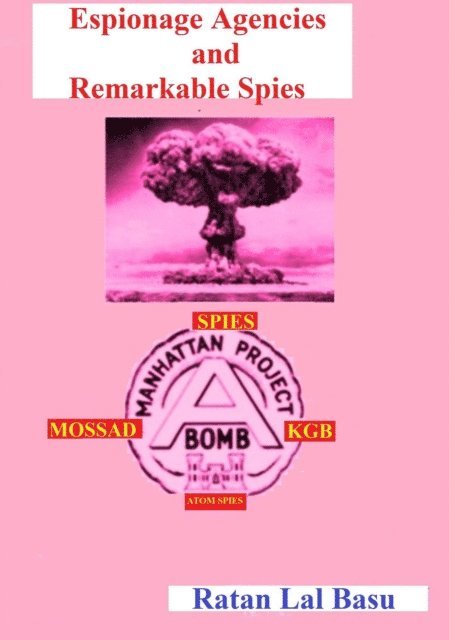Ratan Lal Basu - Espionage Agencies and Remarkable Spies, E-bok