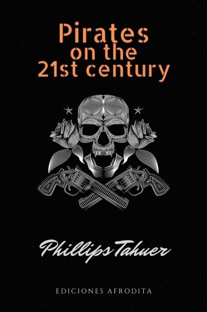 Phillips Tahuer - Pirates on the 21st century, E-bok