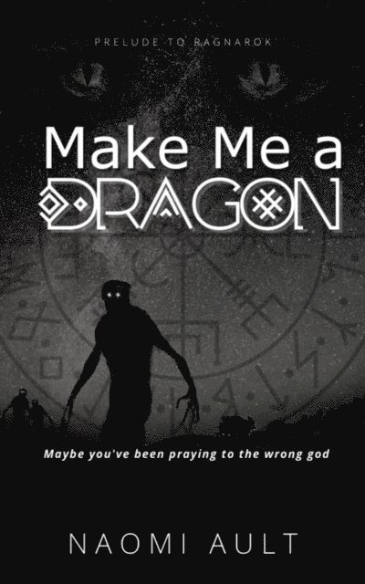 Naomi Ault - Make Me a Dragon, E-bok