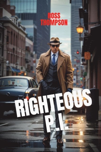Ross Thompson - Righteous P.I., E-bok