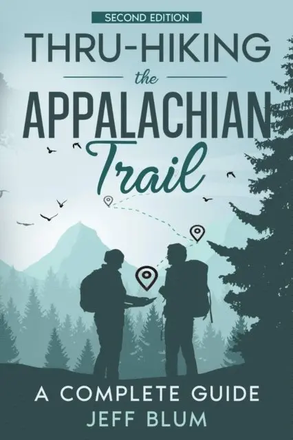 Jeff Blum - Thru-Hiking the Appalachian Trail: A Complete Guide, E-bok. Tillgänglighet: Lägg i varukorg