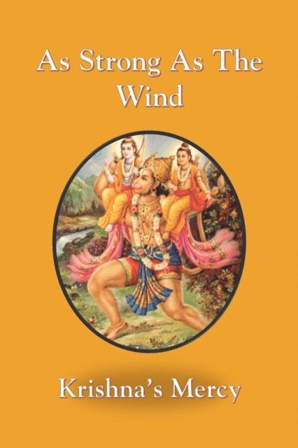 Krishna's Mercy - As Strong As The Wind, E-bok