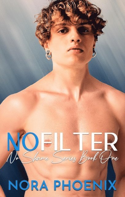 Nora Phoenix - No Filter, E-bok