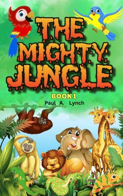 Paul A. Lynch - Mighty Jungle, E-bok