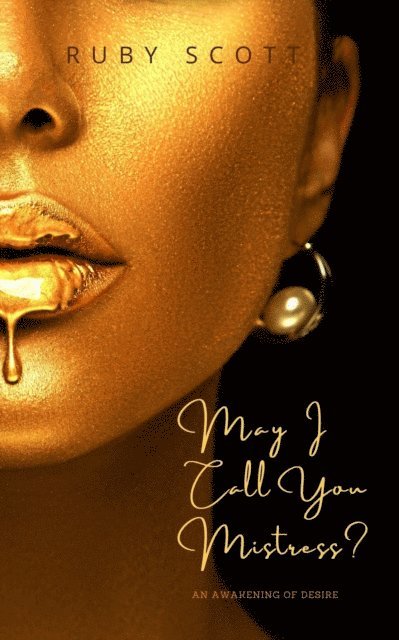 Ruby Scott - May I Call You Mistress?, E-bok