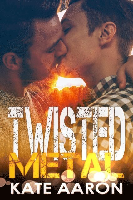 Kate Aaron - Twisted Metal, E-bok
