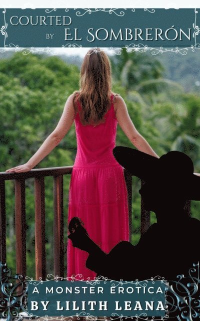 Lilith Leana - Courted by El Sombreron, E-bok